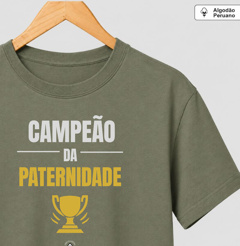 Camiseta Algodão Peruano Campeão da paternidade