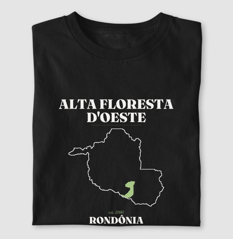 Alta Floresta D'Oeste | Legado RO - Camiseta