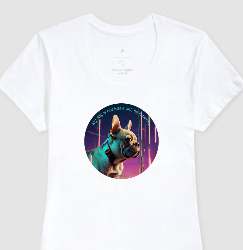 Camiseta Feminina Mulher Slim Pet Family (BR)