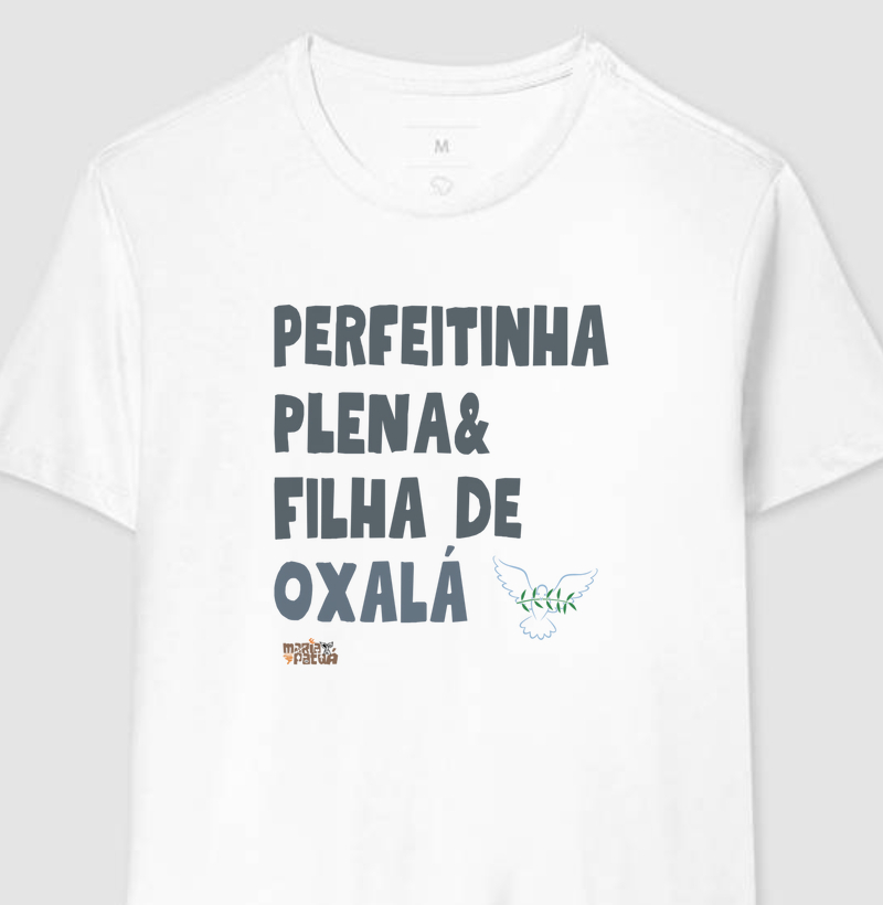 Perfeitinha, Plena & Filha de Oxalá