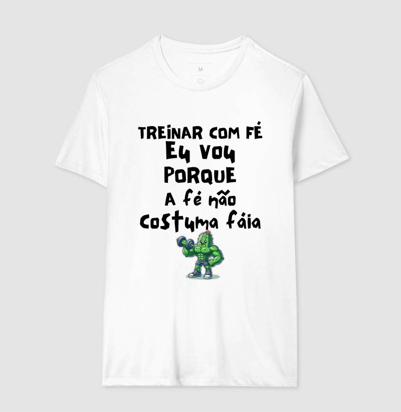 Treinar com fé eu vou porque a fé não costuma fáia