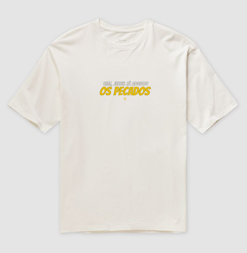 Sim, Jesus já apagou os pecados - Camiseta Oversized