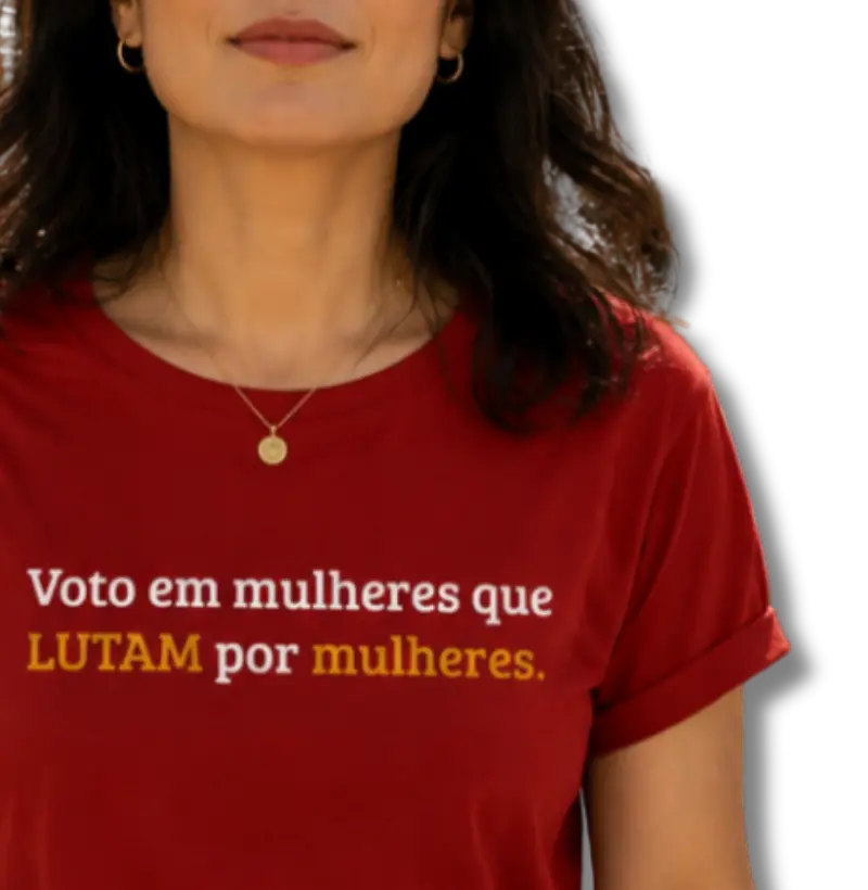 Voto em mulheres que lutam por mulheres