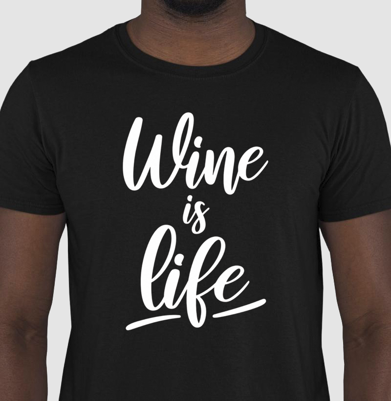 Wine is Life