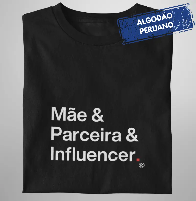 Mãe & Parceira & Influencer