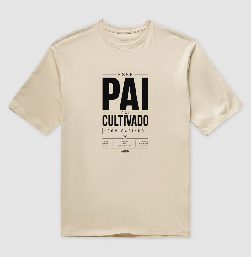 Esse pai foi cultivado com carinho