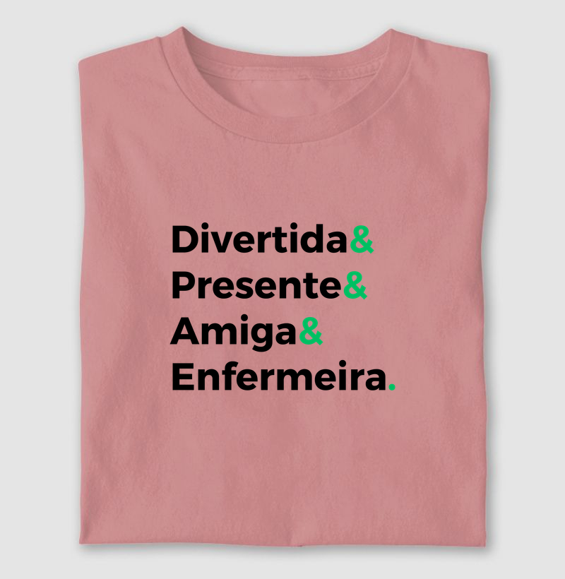 Divertida, presente, amiga, enfermeira