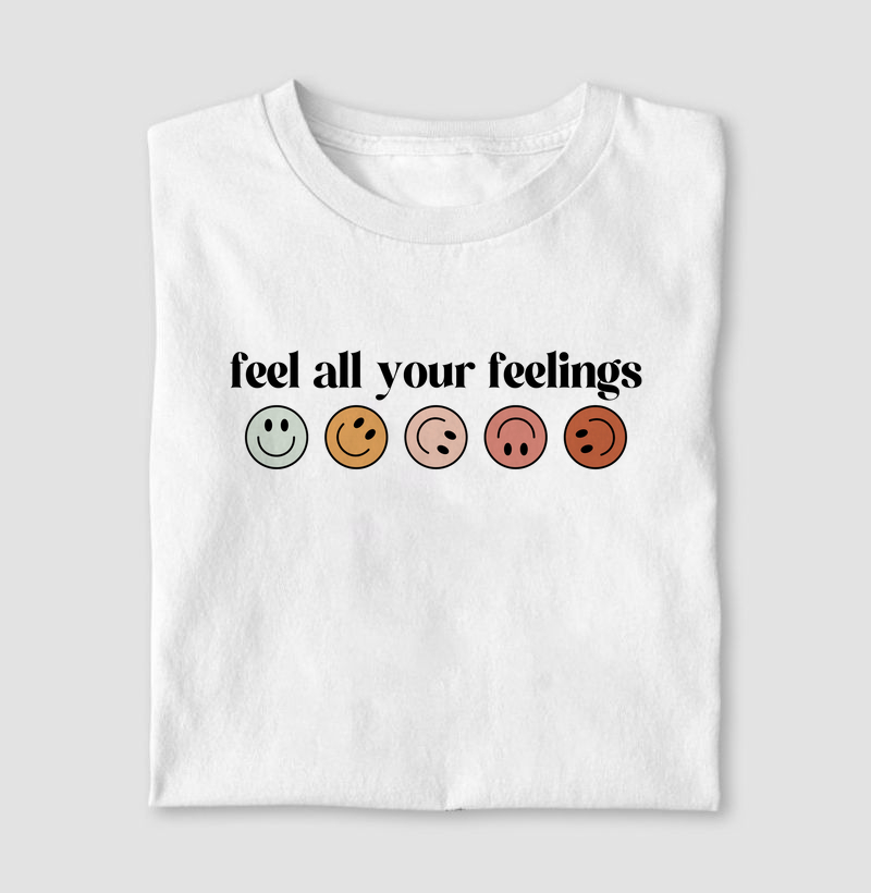 Feel all your feelings 