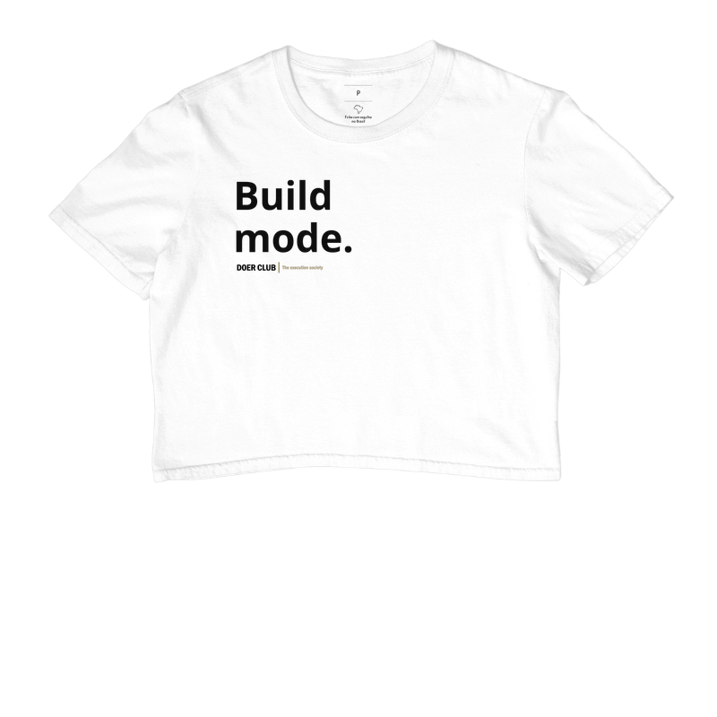 Build mode.