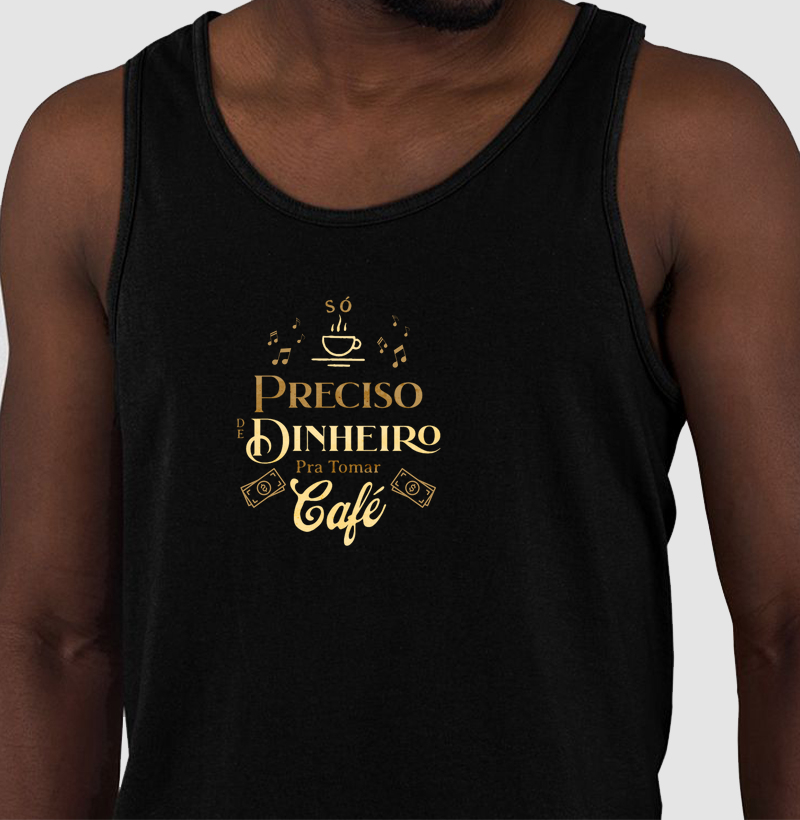 Só preciso de dinheiro pra tomar café