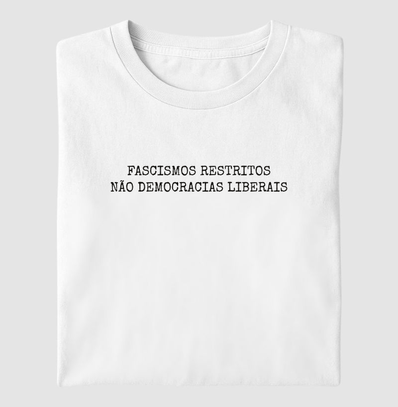 Fascismos Restritos, Não Democracias Liberais