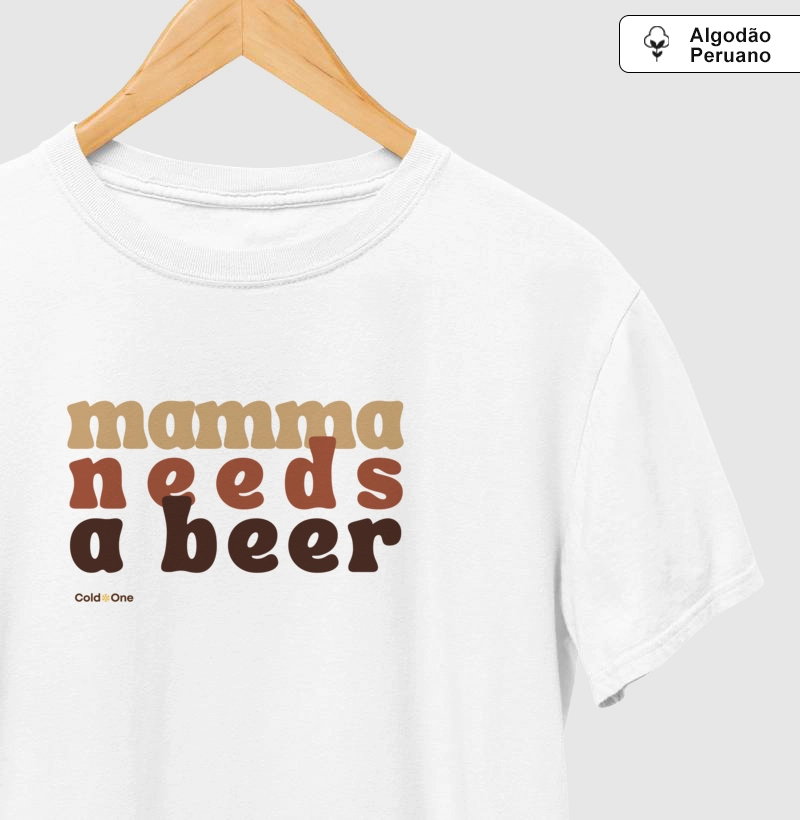 Camiseta Premium Mamma Needs a Beer