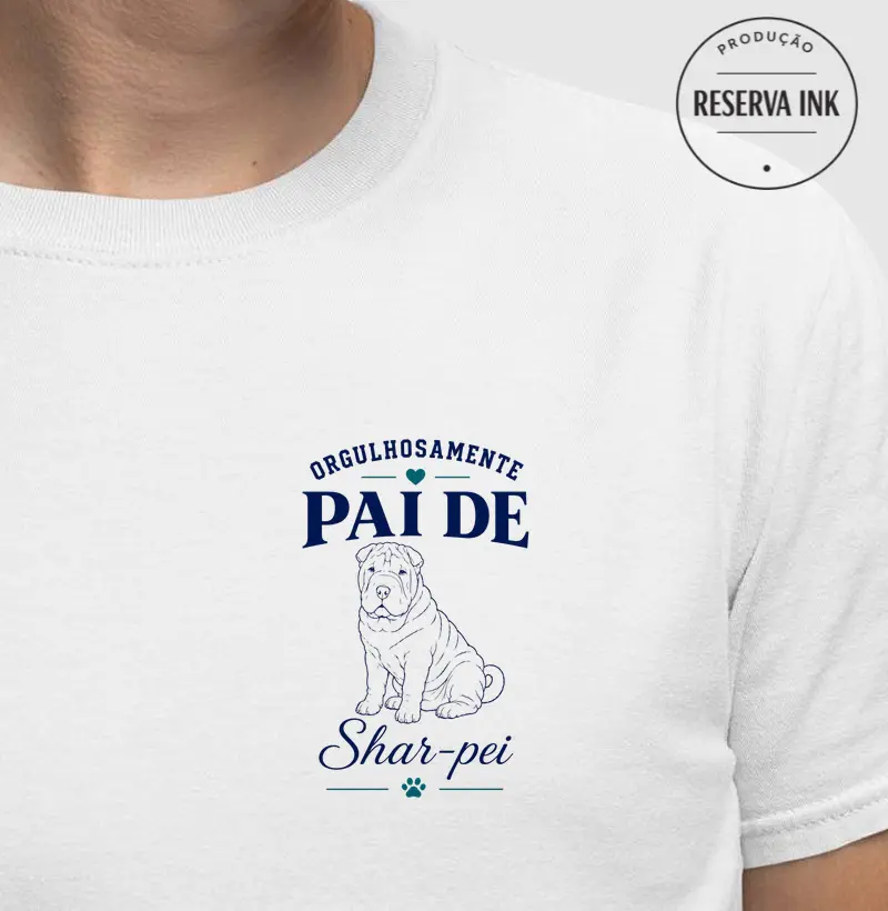 Orgulhosamente Pai de Shar-pei