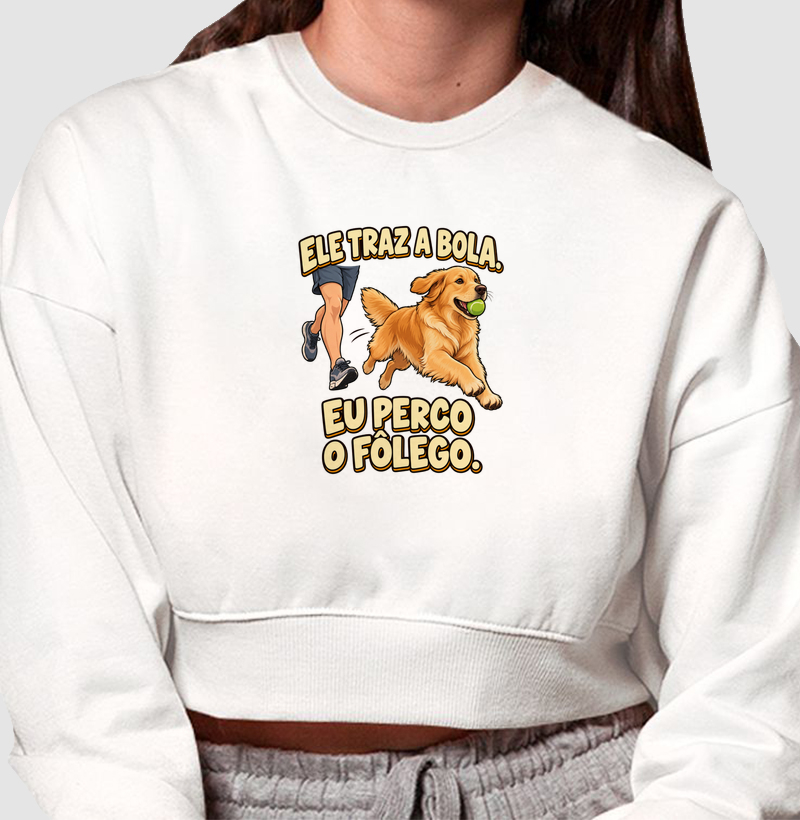 Ele traz a bola. Eu perco o fôlego. - Cropped Moletom