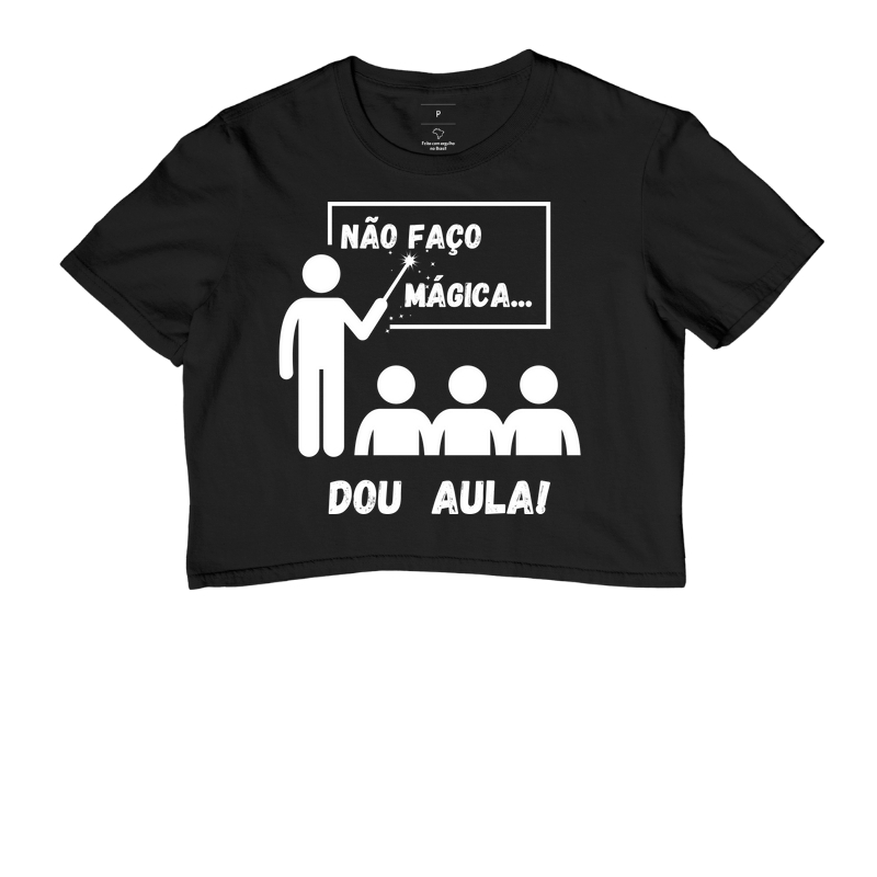 NÃO FAÇO MÁGICA, DOU AULA