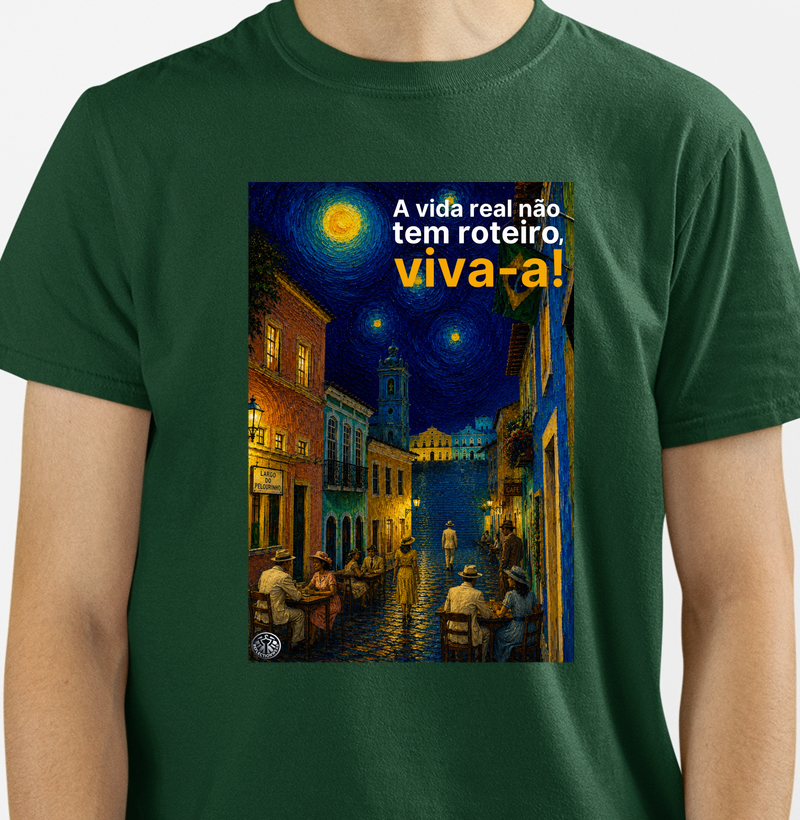 A vida real não tem roteiro, viva-a!