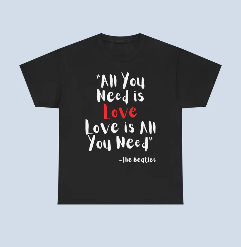 Camiseta All You Need Is Love