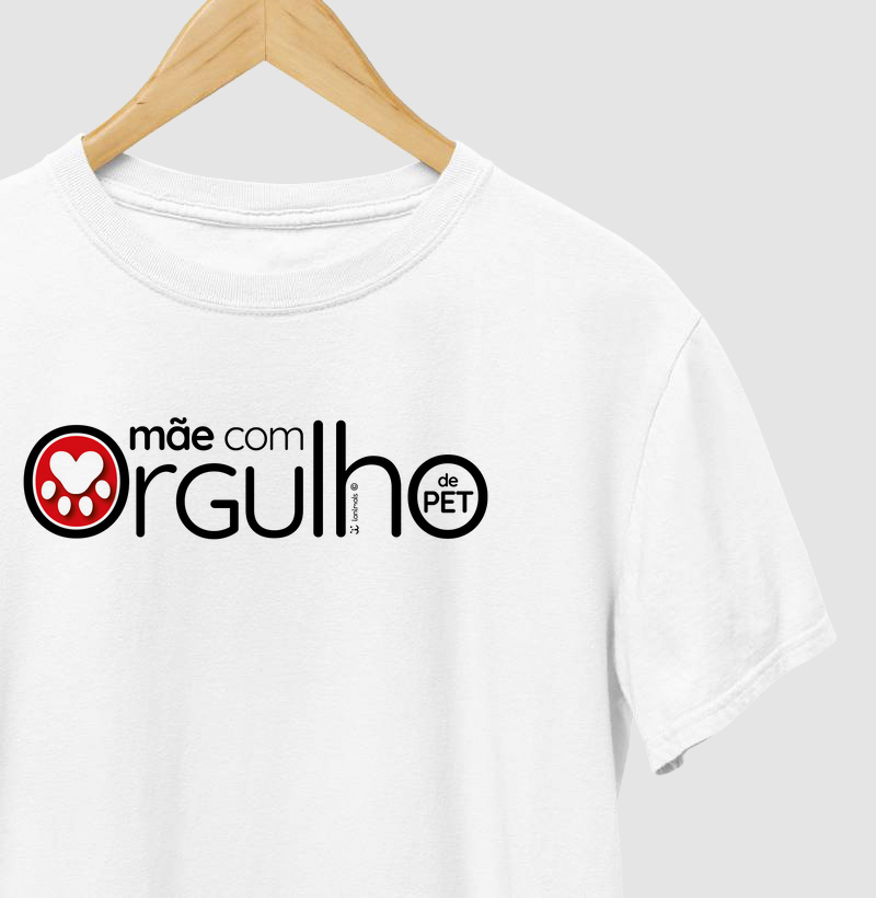 Camiseta Mãe com Orgulho - Afeto
