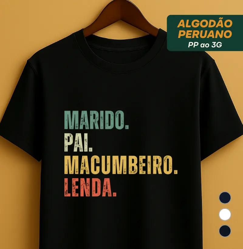 MARIDO. PAI. MACUMBEIRO. LENDA.