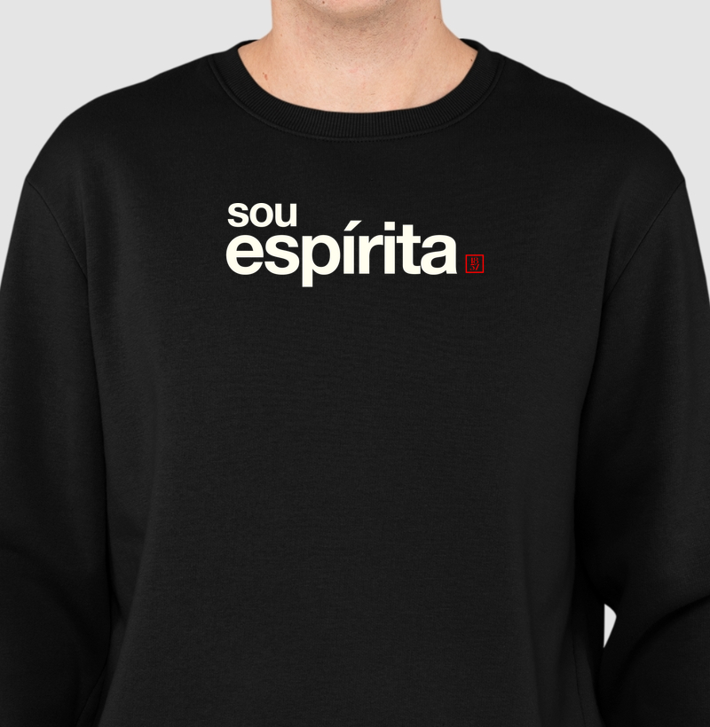 Camiseta Sou Espírita - Suéter Moletom