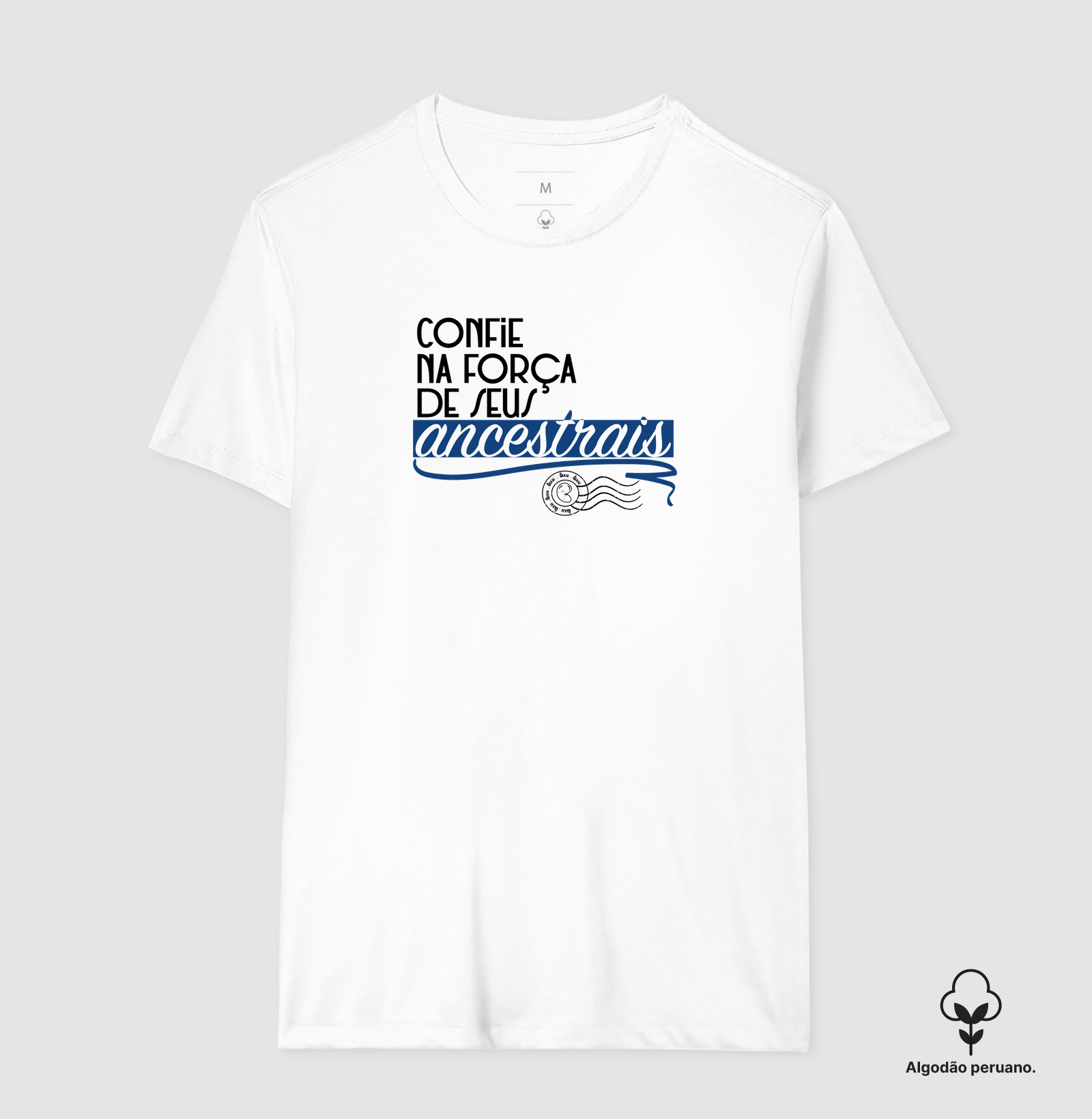 Confie. - Camiseta Algodão Peruano