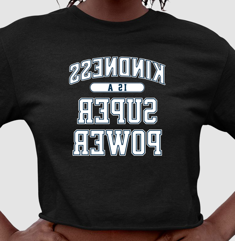 Kindness is a SuperPower - Cropped
