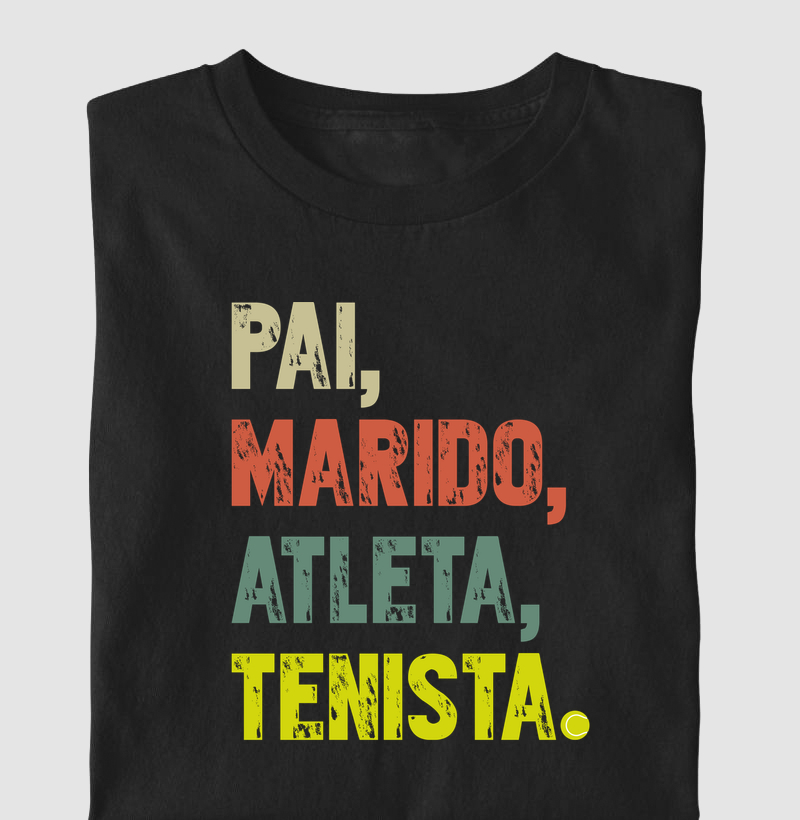 Pai, Marido, Atleta e Tenista