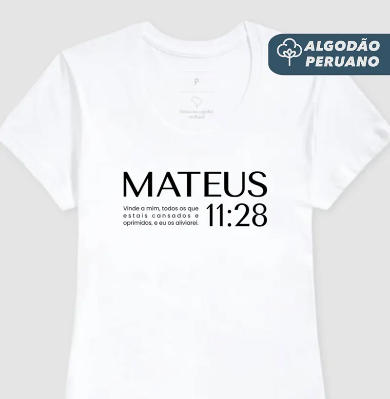 Camiseta Fem. Algodão Peruano Mateus 11:28