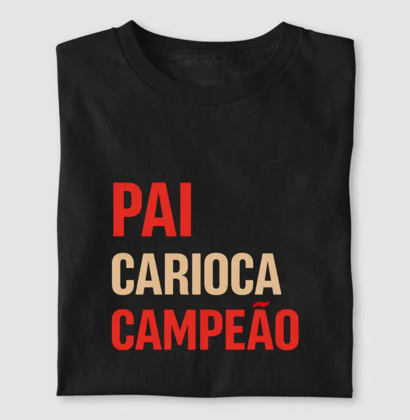 Pai. Carioca. Campeão.