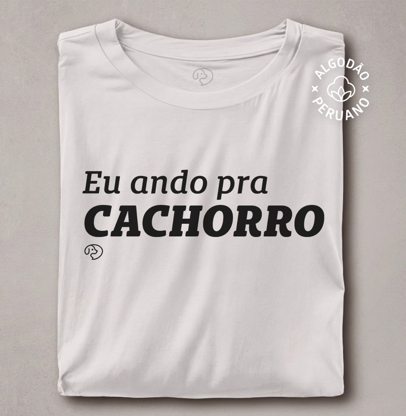 Eu ando pra cachorro!