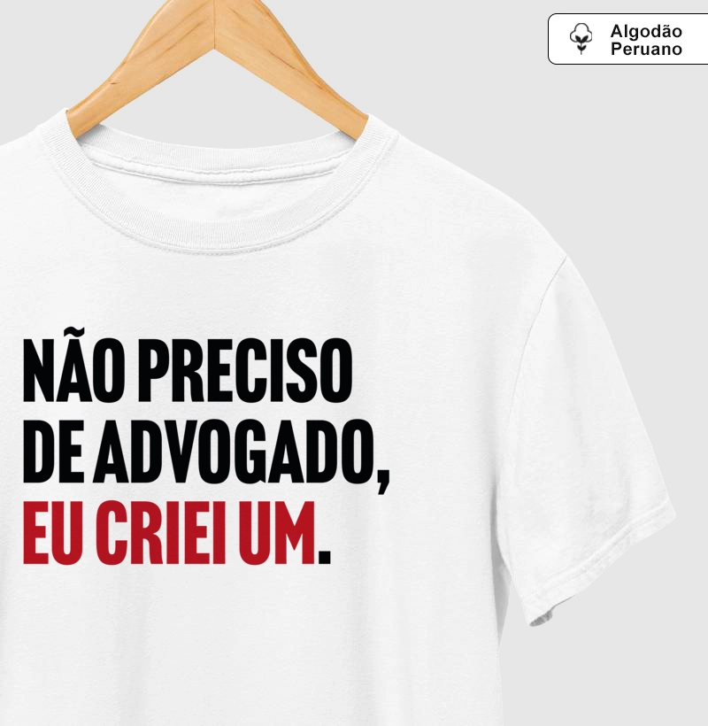 Não preciso de advogado, eu criei um