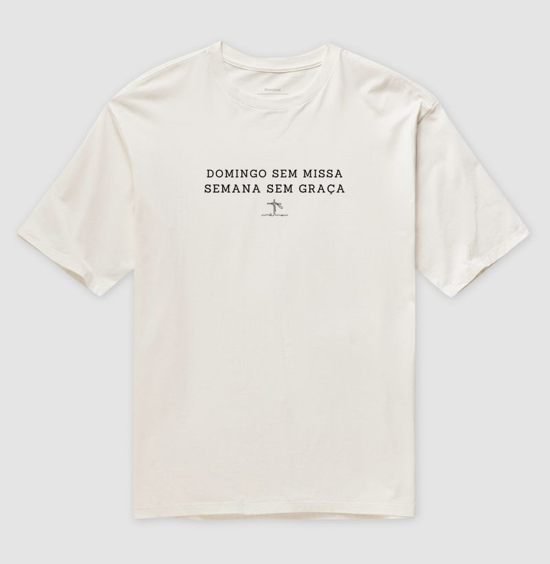 Camiseta Oversized Domingo Sem Missa Semana Sem Graça