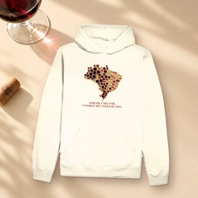 Hoodie Moletom "O Brasil é Meu País. O Vinho é Meu Estilo de Vida." - Hoodie Moletom