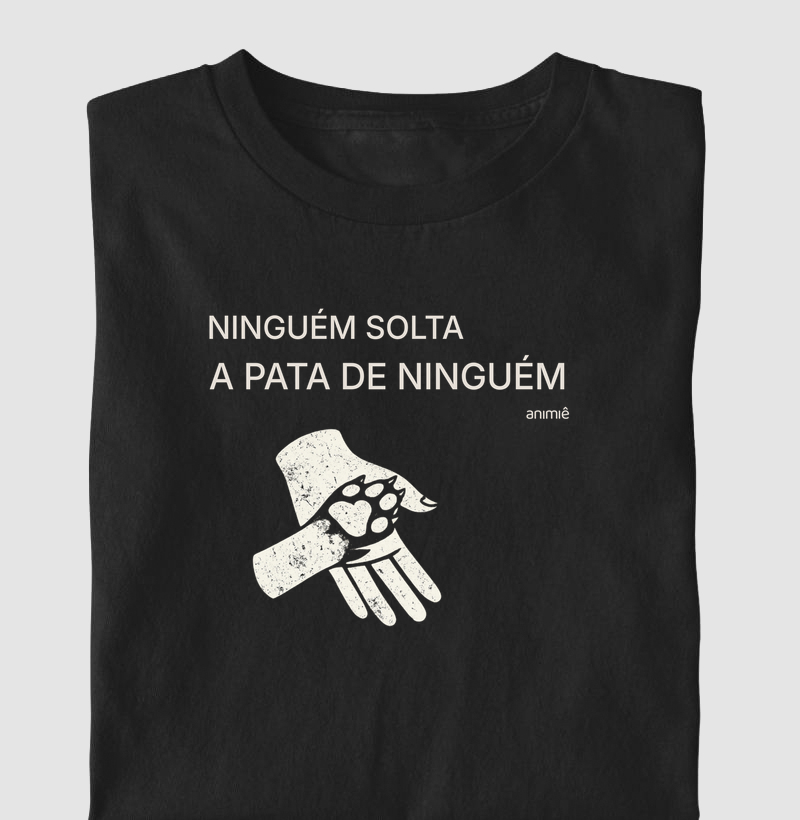 Ninguém Solta a Pata de Ninguém