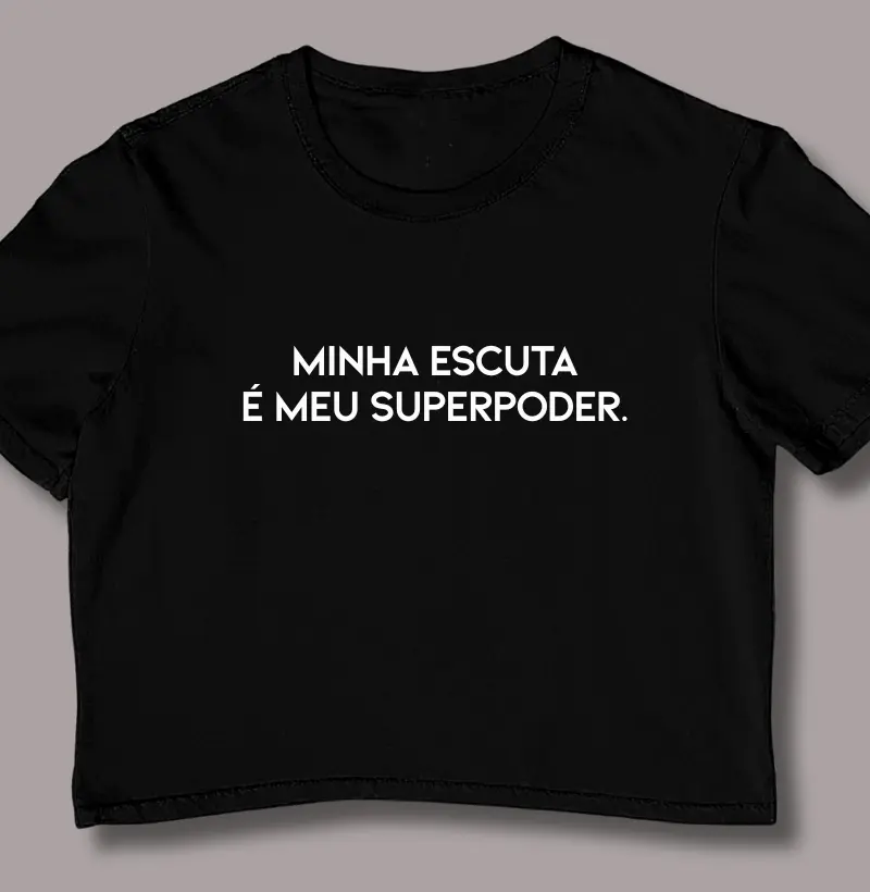 Minha Escuta é Meu Superpoder