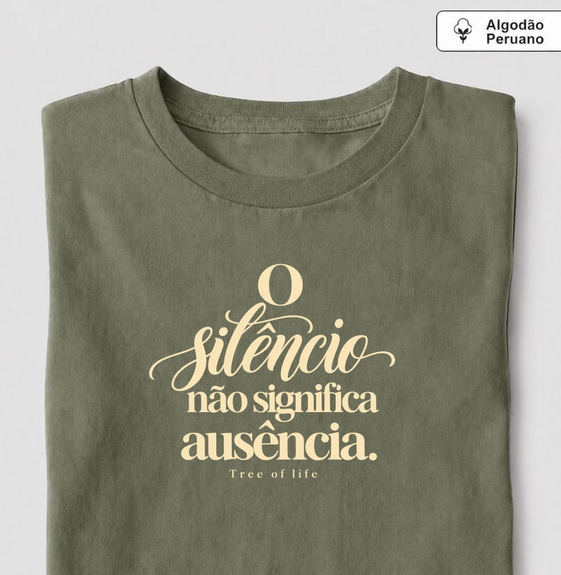 O Silêncio Não Significa Ausência | Tree of Life - Camiseta Algodão Peruano