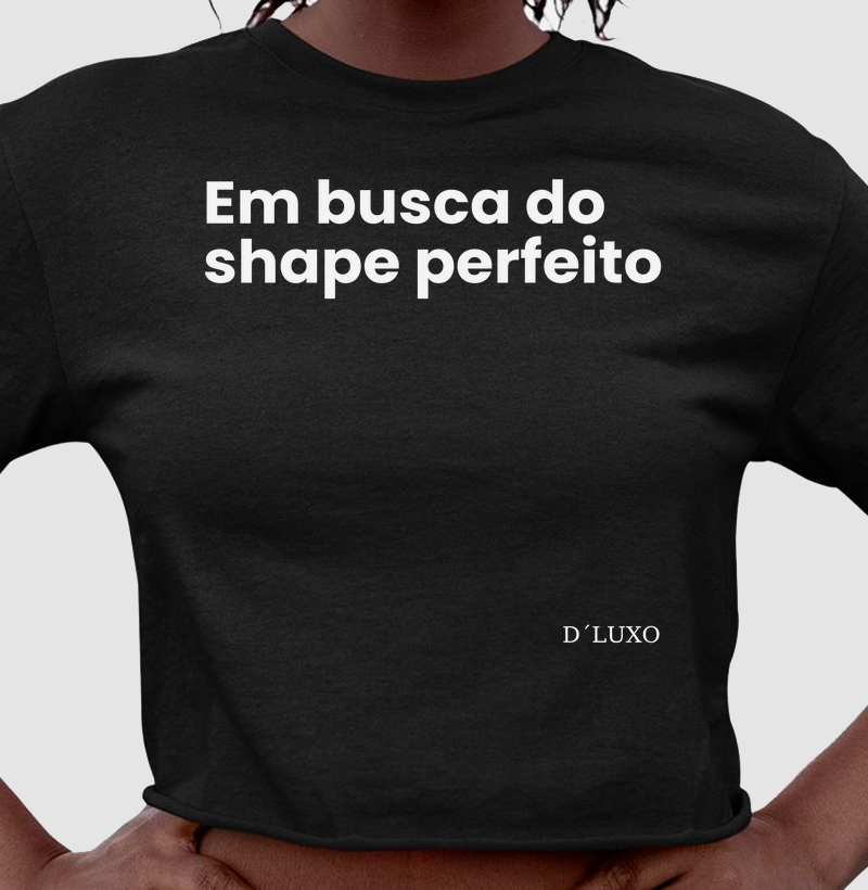 Em busca do shape perfeito