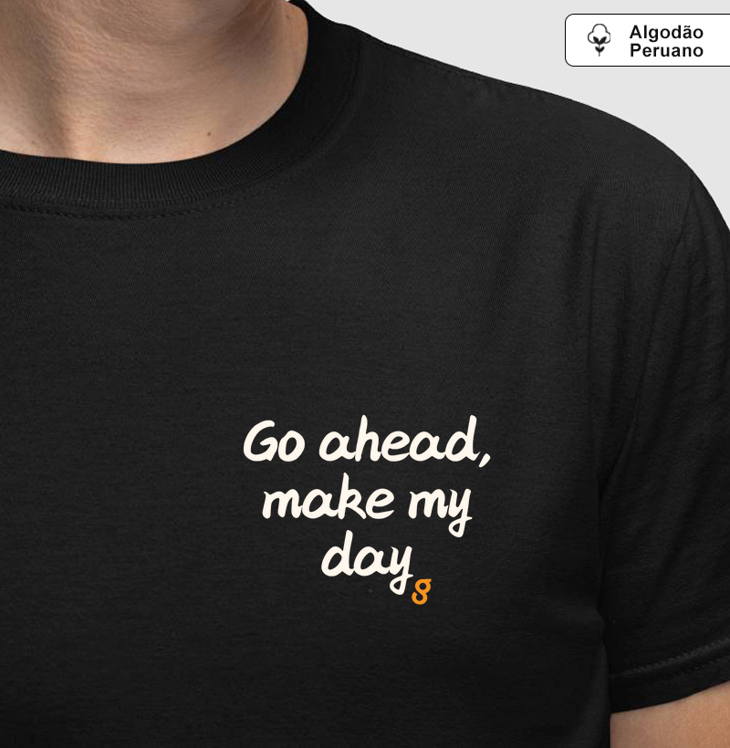 Go ahead, make my day