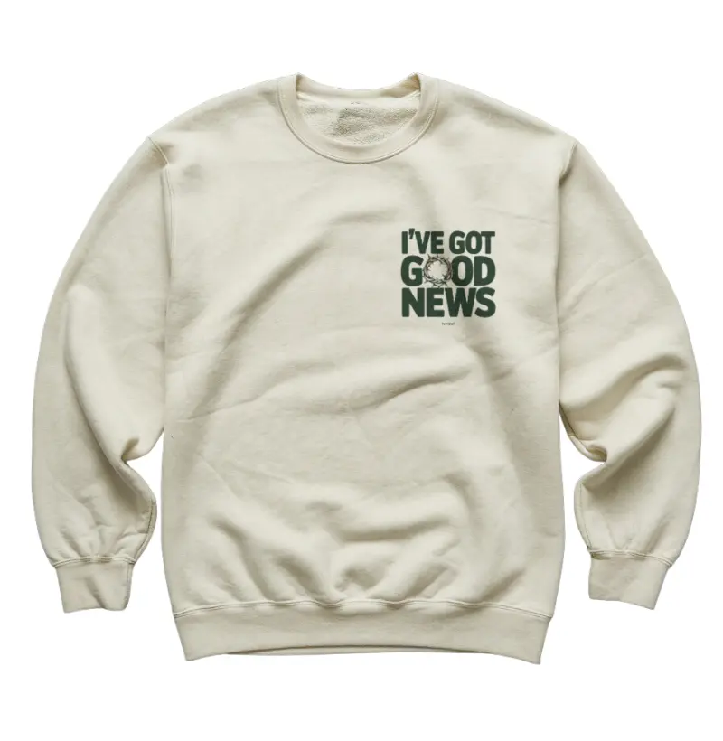 Moletom  I've Got Good News