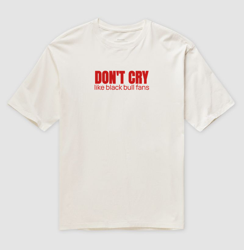 Don't cry like black bull fans - Garantido