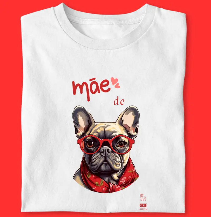 Camiseta Bulldog Frances "Mãe de Bulldog III"