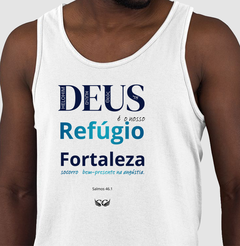 Camiseta Deus é o nosso Refúgio e Fortalelza. Salmos 46.1