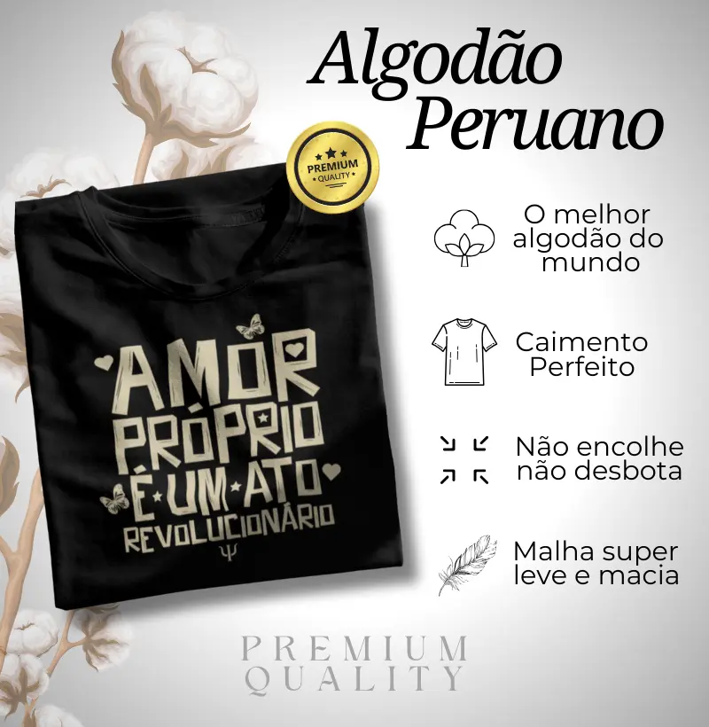 Algodão Peruano - Amor próprio - ato revolucionário
