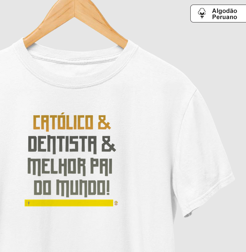 Dentista melhor Pai do mundo