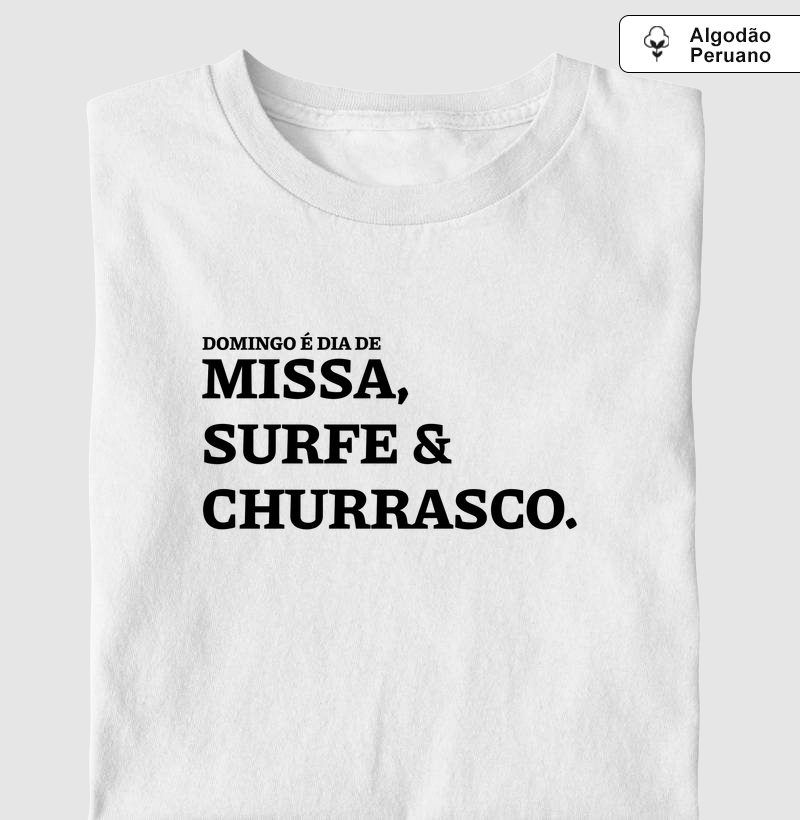 Missa, Surfe e Churrasco - Algodão Peruano