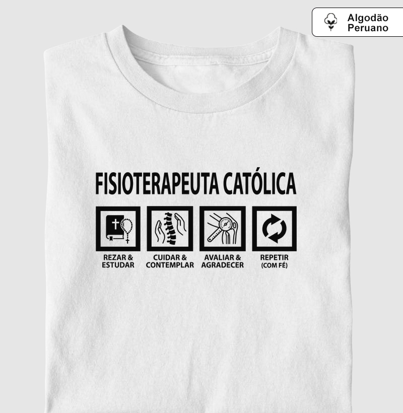 Fisioterapeuta Católica - Dia a Dia - Algodão Peruano