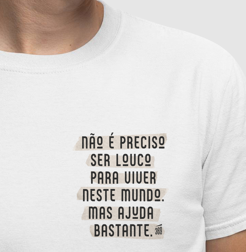 Não é preciso ser louco