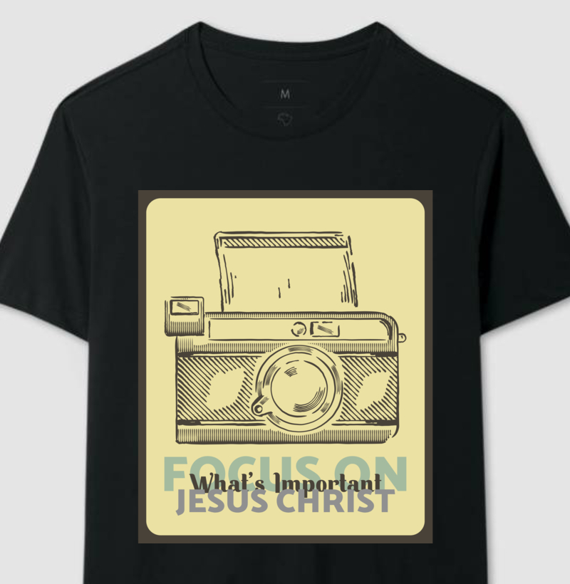 Focus on whats important Jesus Christ