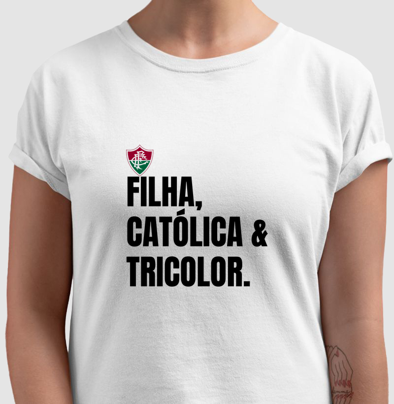 Filha, católica e tricolor
