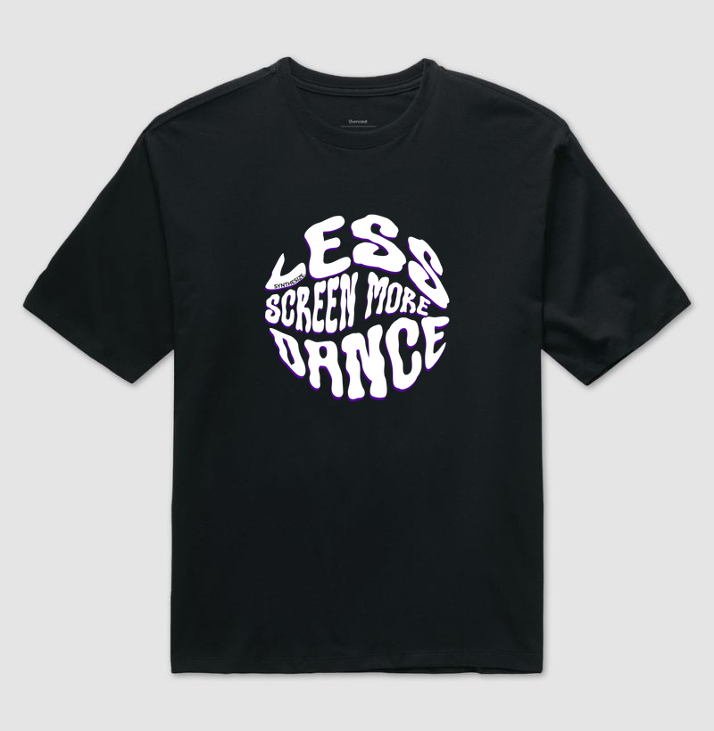 LESS SCREEN, MORE DANCE!